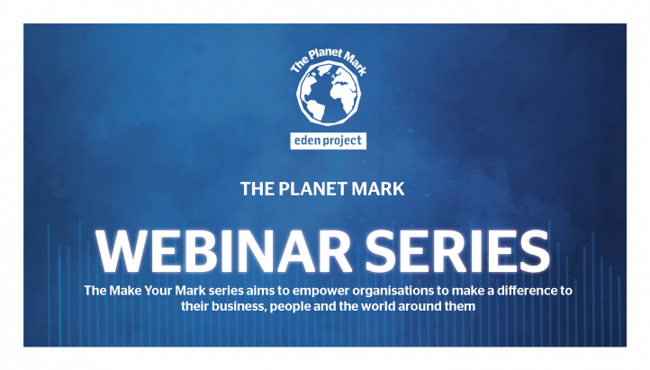 The Planet Mark Webinar: How to begin the business journey to net zero carbon: